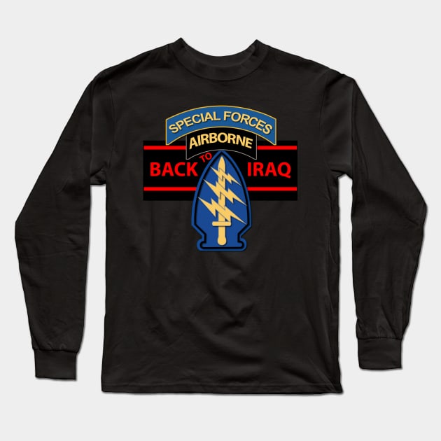 Back to Iraq - Special Forces - SSI Long Sleeve T-Shirt by twix123844